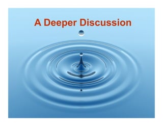 A Deep Discussion
12
A Deeper Discussion
 