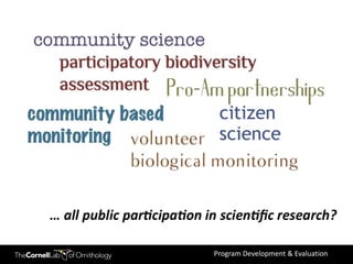 A framework for design of public participation in scientific research