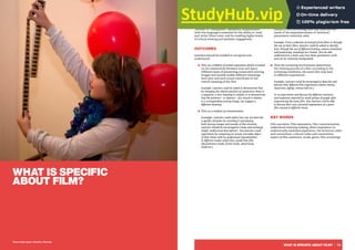 WHAT IS SPECIFIC ABOUT FILM? | 13
WHAT IS SPECIFIC
ABOUT FILM?
Film is an ‘expressive audiovisual process’ with a
language all its own, one which is extremely complex
and highly evolved while at the same time seeming
‘obvious’ or ‘transparent’. Systematic acquaintance
with this language is essential for the ability to ‘read’
and ‘write’ filmic texts, and for enabling higher levels
of critical viewing and aesthetic engagement.
OUTCOMES
Learners should be enabled to recognise and
understand:
■ Film as a medium of artistic expression which is based
on the relationship between time and space.
Different ways of presenting consecutive moving
images and sounds enable different meanings.
Each shot and each sound contributes to the
overall meaning of the film.
Example: Learners could be asked to demonstrate that
by changing the relative position of consecutive shots in
a sequence, a new meaning is created, or to demonstrate
that the presence – or absence – of a sound in relation
to a corresponding moving image, can suggest a
different meaning.
■ Film as a medium of communication
Examples: Learners could realize how one can describe
a specific situation by recording it and playing
back moving images and sounds of this situation.
Learners should be encouraged to create and exchange
simple ‘audiovisual descriptions’. Also learners could
experiment by comparing an actual, everyday object
of their choice with its audiovisual representation
in different modes which they would then film
(documentary mode, fiction mode, advertising
mode etc.).
■ That the main expressive parameters of film
language (framing, camera angles, camera
movement, time-based structures etc.) are directly
related to film technology and that films are the
result of the expressive power of ‘technical’
parameters creatively used.
Example: From a selection of excerpts from films or through
the use of short films, learners could be asked to identify
how, through the use of different framing, camera movement
and positioning, meanings are created. Also be able
understand in a basic way how these parameters work
and can be creatively manipulated.
■ That the screening environment determines
the viewing process of a film: according to the
screening conditions, the same film may lead
to different experiences.
Example: Learners could be encouraged to describe and
discuss their different film experiences (home cinema,
classroom, laptop, cinema hall etc.)
Or to experiment and discuss the different reactions
and responses reported by small groups of people after
experiencing the same film. Also learners will be able
to discuss their own, personal impressions of a given
film viewed at different times.
KEY WORDS
Film narration, Film expression, Film communication,
audiovisual meaning making, direct experience vs.
audiovisually mediated experience, the technical codes
and conventions, cultural codes and conventions,
aspect of film aesthetics, mode, genre, film screenings.
Photo: Nada Zgank, Kinodvor, Slovenia
 
