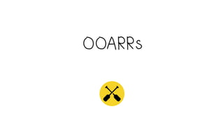 OOARRs
 