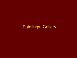 Paintings Gallery
 