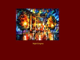 Night Enigma
 