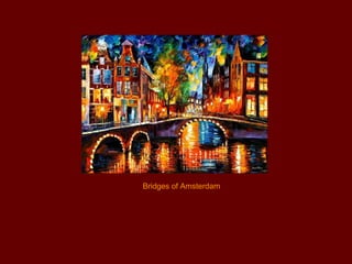 Bridges of Amsterdam
 
