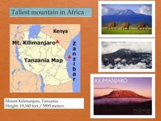 Mount Kilimanjaro, Tanzania
Height: 19,340 feet / 5895 meters
 