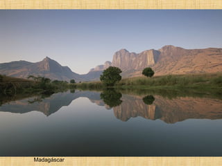 Madagáscar
 