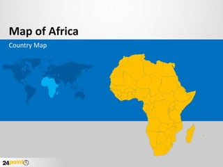 Map of Africa
Country Map
 