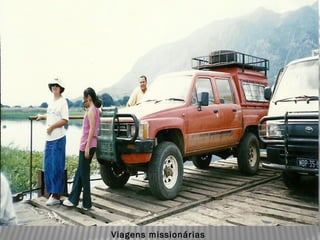  Viagens missionárias
 