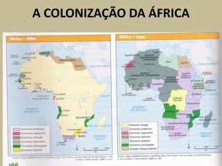 A COLONIZAÇÃO DA ÁFRICA
 
