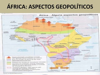ÁFRICA: ASPECTOS GEOPOLÍTICOS
 
