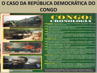 O CASO DA REPÚBLICA DEMOCRÁTICA DO
CONGO
 