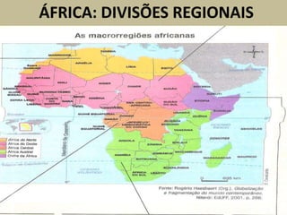 ÁFRICA: DIVISÕES REGIONAIS
 