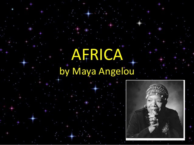 africa by maya angelou summary