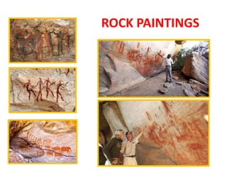 ROCK PAINTINGS
 