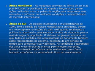 Norte da África – Abrangendo Egito, Líbia, Argélia, Tunísia e Marrocos, a região é fonte de preocupação para a Europa em virtude do crescente fluxo migratório desses países, em especial para a França e Alemanha. Durante as décadas de expansão econômica de 70 e 80 esse fluxo é bem recebido por facilitar a substituição dos trabalhadores europeus, mais qualificados e mais caros, por trabalhadores imigrantes nos serviços pesados e insalubres.      A recessão do final dos anos 80 e a rápida elevação do desemprego tecnológico invertem a situação, já que os imigrantes passam a disputar vagas de trabalho com os trabalhadores europeus. Crescentes medidas restritivas são adotadas pelos países europeus para deter as migrações, agravando os problemas econômicos e sociais do norte da África.