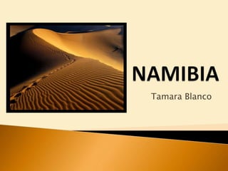 NAMIBIA Tamara Blanco  