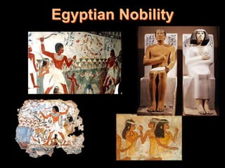 Egyptian Nobility
 
