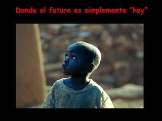 Gabão  Donde el futuro es simplemente “hoy” 