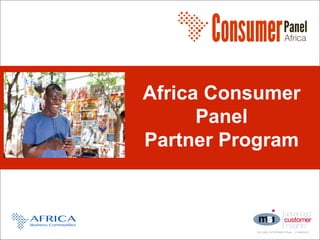 Africa Consumer
Panel
Partner Program
 