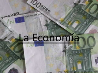 La Economía
 