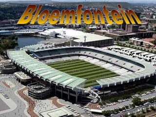   Bloemfontein  