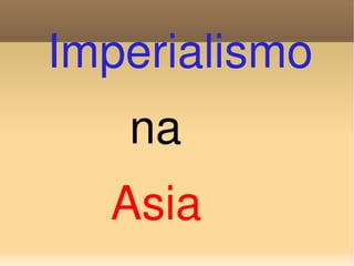 Imperialismo na Asia 