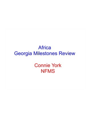 Africa georgia milestones review