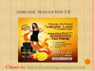 AFRICAINE MANGUE DIET UK




Cliquez ici: http://africanmango-extracts.com/
 