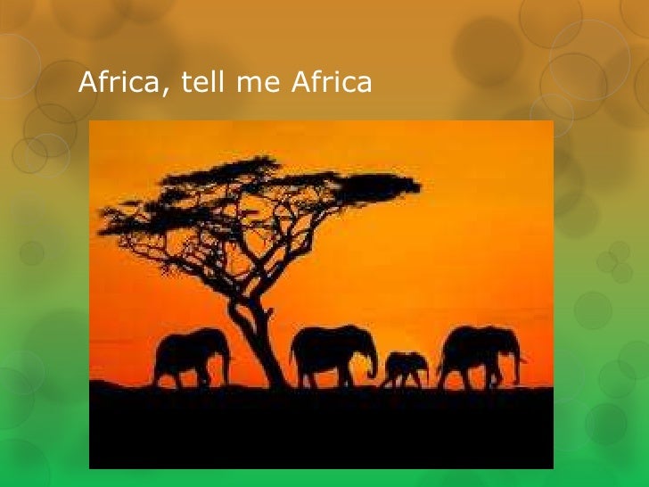 Africa my africa visual presentation