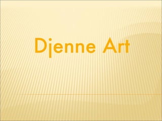 Djenne Art 
