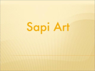 Sapi Art 