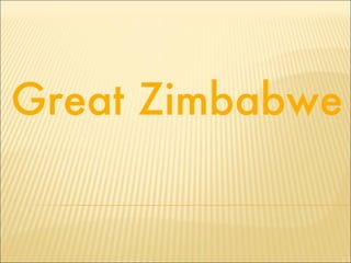 Great Zimbabwe 