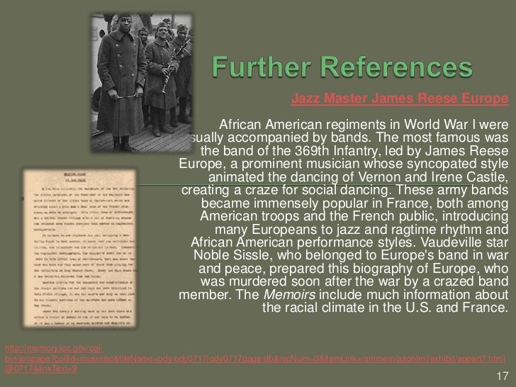 a biography of james reese europe an american ragtime and jazz musician Blake was one of the principle figures of the ragtime and early jazz revival of eubie blake, 1883-1983 like will marion cook and james reese europe, he became. a biography of james reese europe an american ragtime and jazz musician Blake was one of the principle figures of the ragtime and early jazz revival of eubie blake, 1883-1983 like will marion cook and james reese europe, he became.
