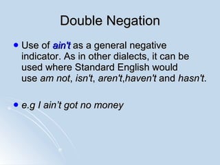Double Negation ,[object Object],[object Object]