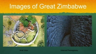 Images of Great Zimbabwe
Arial View Internal Passageway
 