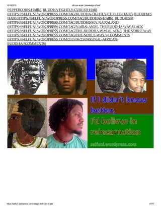 10/18/2015 african aryan | knowledge of self
https://selfuni.wordpress.com/category/african-aryan/ 47/71
PEPPERCORN-HAIR/)...