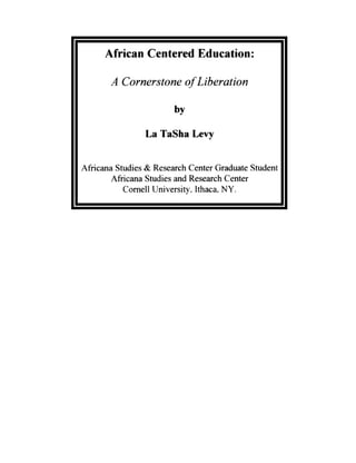 African Centered Eduaction- A Cornerstone of Liberation, By LaTsha Levy