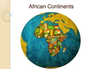 African Continents
 