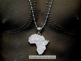 Un amor que no se oculta
 