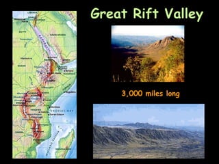 Great Rift Valley 3,000 miles long 