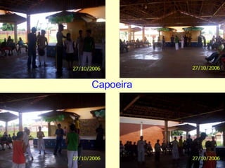 Capoeira
 