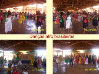Danças afro brasileiras
 
