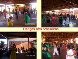 Danças afro brasileiras
 