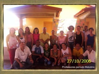 Professores período Matutino
 