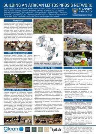 Leptospirosis has been overlooked in Africa and lack of
awareness has been a major limitation in quantifying the
burden of disease. Medical clinicians often lack
awareness of leptospirosis as a differential diagnosis
for malaria and other endemic acute febrile illnesses1
and have limited access to laboratory facilities for
diagnostic support. The lack of data on leptospirosis in
many African countries2
means that local public and
animal health officials and governments are unaware of
this disease and its potential impact on both human and
animal health, as well as consequent socio-economic
and environmental impacts.
Leptospirosis research activities have remained
fragmented with researchers from both Africa and
elsewhere often working in isolation. There is very little
disease-specific infrastructure or expertise in Africa
and with little continuity at study sites, within countries
or indeed within regions. However, several leptospirosis
workers are involved in projects in the African
countries3-5
and many people receive regular requests
from students and professionals interested in working
on leptospirosis in Africa. A clear need has been
identified to bring together those involved with and
concerned about the leptospirosis situation in Africa to
address and overcome these challenges.
BUILDING AN AFRICAN LEPTOSPIROSIS NETWORK
Jackie Benschop1
, Kathryn Allan2
, Ahmed Fayaz1
, Armanda Bastos3
, Julie Collins-Emerson1
,
John A. Crump4
, Gauthier Dobigny5
, Mohamed El Azhari6
, Wael F. El-Tras7
, Jo Halliday2
,
Stephane Kouadio Koffi8
, Johanna Lindahl9
, Georgies Mgode10
, Mark Moseley11
, Benjamin
Mubemba12
, Preneshni Naicker13
, Soanandrasana Rahelinirina14
, Fanjasoa Rakotomanana14
,
Pierre-Alain Rubbo15
, and other members of the African Leptospirosis Network
1
Massey University, New Zealand; 2
University of Glasgow, Scotland; 3
University of
Pretoria, South Africa; 4
University of Otago, New Zealand; 5
Université d'Abomey-Calavi,
Benin; 6
Pasteur Institute of Morocco, Morocco; 7
Kafrelsheikh University, Egypt;
8
Université Félix Houphouet-Boigny, Cote d’Ivoire; 9
International Livestock Research
Institute, Kenya; 10
Sokoine University of Agriculture, Tanzania; 11
University of Aberdeen,
Scotland; 12
Copperbelt University, Zambia; 13
University of Cape Town, South Africa;
14
Institut Pasteur de Madagascar, Madagascar; 15
Institut Pasteur de Bangui, Central
African Republic.
Leptospirosis Researchers at Massey University, New
Zealand and at the University of Glasgow, Scotland with
Dr Rudy Hartskeerl from the WHO/FAO/OIE Leptospirosis
Reference Laboratory in the Netherlands have
established a network to foster communication and
advance activities and initiatives around leptospirosis in
the African continent. At November 29 2016 we have 47
people in the network with approximately half located on
the continent. Current network participants heighten
awareness of this network and identify individuals and
institutional and governmental agencies who would
benefit from membership.
Through our Alfresco Collaboration Platform:
• those with an interest in leptospirosis in Africa are
identified, and can participate and share expertise
• existing, new and evolving evidence for the presence,
epidemiology, management and burden of
leptospirosis in African countries is disseminated and
shared
• evidence about leptospirosis in humans, animals and
the environment can be collated and used to raise
awareness of this disease in African countries and
internationally
• capacity building in areas of disease recognition,
epidemiology, and management in people, animals
and the environment can be encouraged
• protocols can be made available (e.g. laboratory
SOPs, rodent trapping and abattoir sampling)
• funding sources can be identified and pursued
Background
Why build a network?
A keynote presentation on ‘Leptospirosis: commonly
forgotten in Africa’ (Georgies Mgode, Sokoine
University of Agriculture, Tanzania) led to an informal
meeting of leptospirologists interested in assisting the
development of awareness and understanding of
leptospirosis in Africa at the European Leptospirosis
Society Meeting (April 2015, The Netherlands).
Subsequently, a second, larger meeting was held in
association with the International Leptospirosis Society
meeting (October 2015, Indonesia) to further develop
plans to establish a formal network of those involved in,
or interested in being involved in, researching
leptospirosis in Africa. And this was endorsed at the
Global Leptospirosis Environmental Action Network
(GLEAN, WHO) meeting (November 2015, Brazil).
Growing interest in lepto in Africa
Whatarewedoing?
Geographic distribution of acute human leptospirosis and
confirmed animal Leptospira spp. infection in Africa.
Adapted from Allan et al. (2015) PLoS NTD 9(9) e0003899.
Future plans
We aim to identify which of the following are useful
recommendations or interventions for addressing
human leptospirosis in diverse settings in Africa:
• Assessment of the performance of currently
available rapid tests in multiple settings to help with
case detection.
• A diagnostic algorithm that could be used in the
absence of a laboratory test.
• Clinical guidelines for managing patients with severe
leptospirosis (either from a confirmed or suspected
diagnosis).
• An evidence-based chemoprophylaxis protocol.
• Support for identification of infecting serovar.
• Securing scholarships for attendance at the
International Leptospirosis Society meeting and
workshops in New Zealand in 2017.
• Holding an African Leptospirosis Network meeting in
2018 in Africa.
References
1. Crump JA, Morrissey AB, Nicholson WL, et al. Etiology of
severe non-malaria febrile illness in Northern Tanzania: a
prospective cohort study. PLoS Negl Trop Dis 2013;7:e2324.
2. Allan KJ, Biggs HM, Halliday JE, et al. Epidemiology of
Leptospirosis in Africa: A Systematic Review of a Neglected
Zoonosis and a Paradigm for 'One Health' in Africa. PLoS Negl
Trop Dis 2015;9:e0003899.
3. Dreyfus A, Dyal JW, Pearson R, et al. Leptospira
Seroprevalence and Risk Factors in Health Centre Patients in
Hoima District, Western Uganda. PLoS Negl Trop Dis
2016;10:e0004858.
4. Dobigny G, Garba M, Tatard C, et al. Urban Market Gardening
and Rodent-Borne Pathogenic Leptospira in Arid Zones: A
Case Study in Niamey, Niger. PLoS Negl Trop Dis
2015;9:e0004097.
5. Mgode GF, Machang'u RS, Mhamphi GG, et al. Leptospira
Serovars for Diagnosis of Leptospirosis in Humans and
Animals in Africa: Common Leptospira Isolates and Reservoir
Hosts. Plos Neglected Tropical Diseases 2015;9.
Boma, Kilimanjaro Region, Tanzania Kibera, Nairobi, Kenya
Irrigation, Niamey, Niger
Dissection, Pasteur Institute, Cote d'Ivoire
Market, Weru Weru, TanzaniaGrazing, Kilimanjaro Region, Tanzania
Network member
Both animal and human illness data
Animal carrier data only
Human illness data only
No data
Sampling, Kilimanjaro Region, Tanzania
Dumping Site, Côte d’Ivoire
 