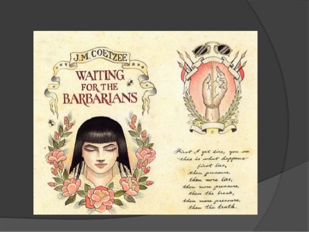 the relationship of the magistrate and the barbarian girl in waiting for the barbarian Get an answer for 'relationship between the magistrate and barbarian girl hello, my english assignment is to ask myself a question and answer it according to the book i asked myself, what is the . the relationship of the magistrate and the barbarian girl in waiting for the barbarian Get an answer for 'relationship between the magistrate and barbarian girl hello, my english assignment is to ask myself a question and answer it according to the book i asked myself, what is the .