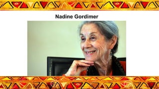 Nadine Gordimer
 