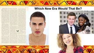 Which New Era Would That Be?
 