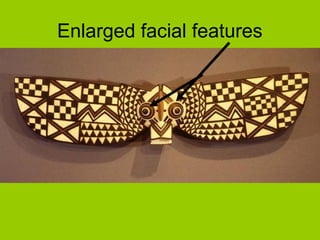 Enlarged facial features
 
