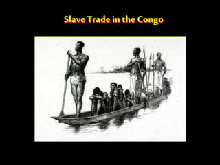 Slave Trade in the Congo
 