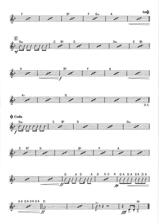 8~ F Gm A
to~
x 11
[El
~ Dm
~ Cltf tiG' I
c 8~ D Dm c 8~
F A
--=======f
D
xll
D.S.
~Coda
~~ (1UC1U I c ;b
D Dm
f
~~
c 8~ D 8~ F A
•7 ,;;p .-., ,..,.. .-., .-., .-.,.,. ~ z: ..,... :z-; :ze ~
D A D A D AD A D A D A DA D A
----=====ff
IGtCJ Cl ti' I 1
, , , , , , , , ,
:f((fff(~:
~~
DA DADADA D > t:'
·7'
IJa •7'
I 6ïl ....
I l J. j j 11~
..,...
ff .lff> . >
 